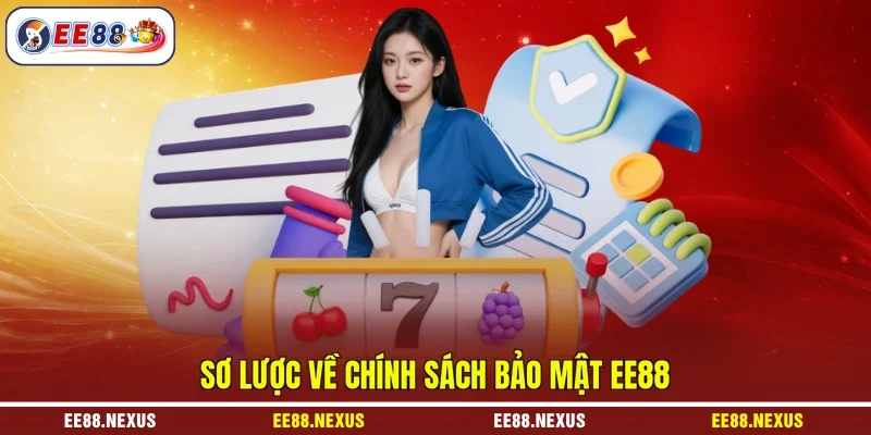 Sơ lược về chính sách bảo mật EE88